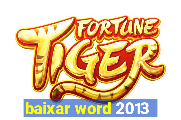 baixar word 2013